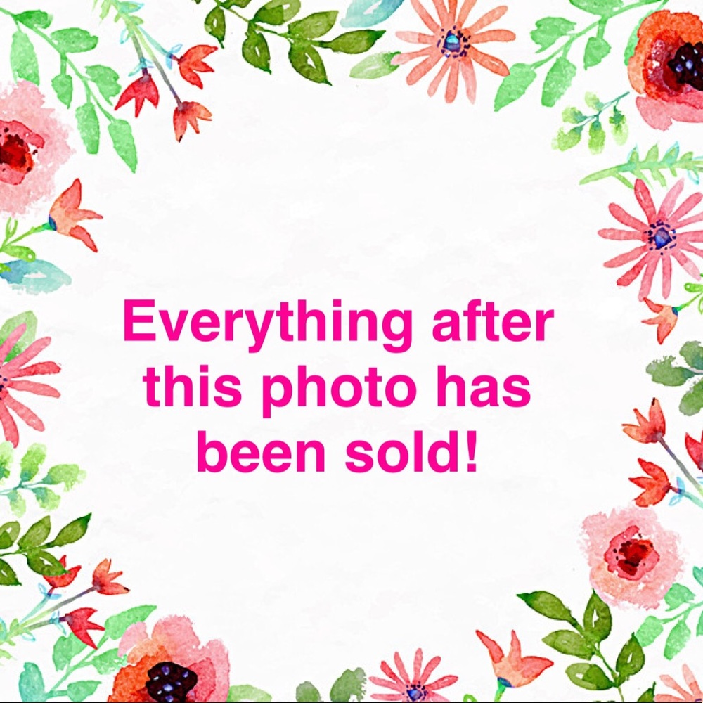 Everything after this post has been sold!
